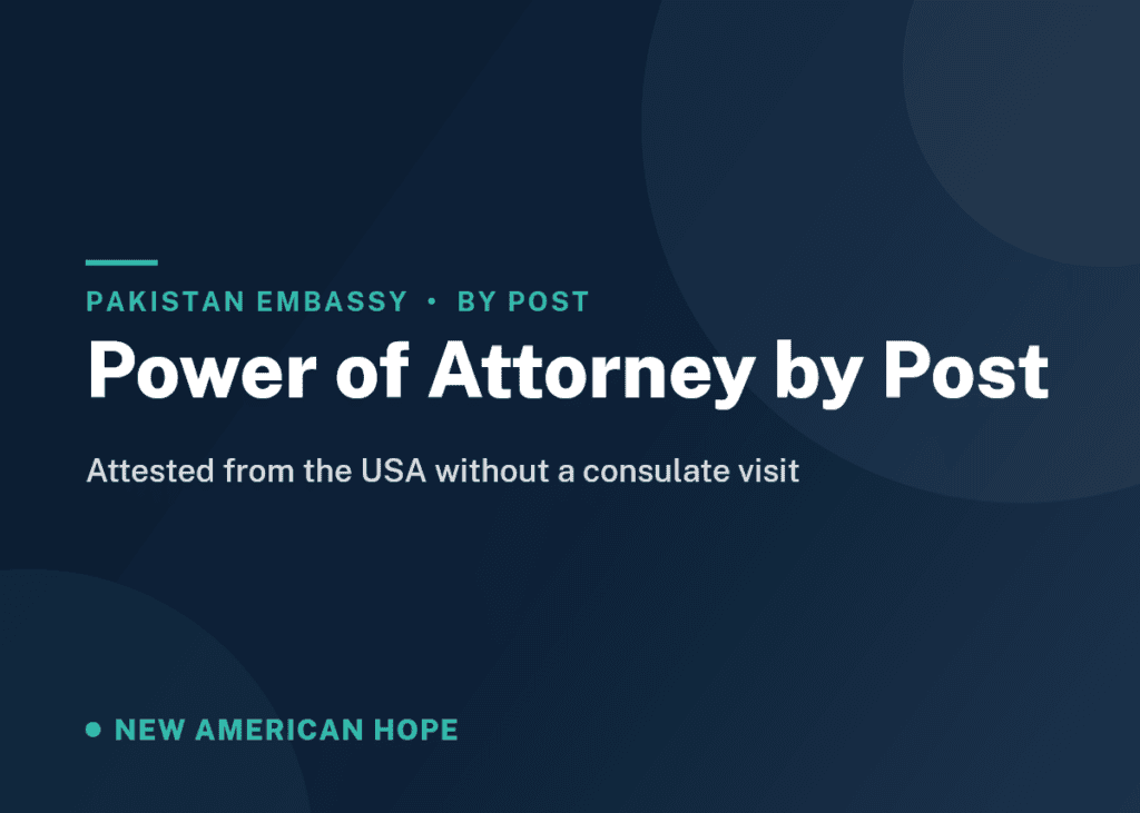 Navy and teal NA Hope guide card titled Power of Attorney by Post, on getting a Pakistani POA attested from the USA without a consulate visit.