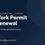 Navy and coral NA Hope guide card titled Work Permit Renewal, covering when to file Form I-765 and what it costs.